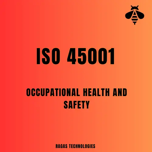 ISO 45001 Certification Services by Ragas Technologies – Ensure workplace safety and OH&S compliance